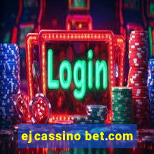 ejcassino bet.com